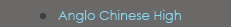 Anglo Chinese Hight